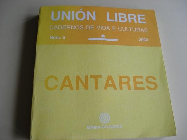 UNIN LIBRE. CADERNOS DE VIDA E CULTURAS. N 5. ANO 2000: CANTARES