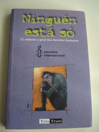 Ningun est s. 21 autores a prol dos dereitos humanos. Amnista Internacional