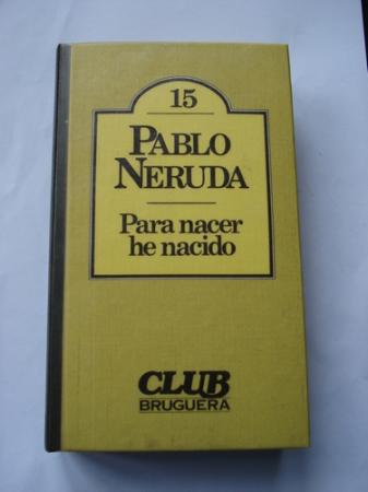 Para nacer he nacido
