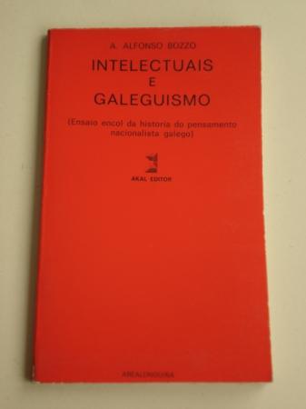 Intelectuais e galeguismo (Ensaio encol da historia do pensamento nacionalista galego)