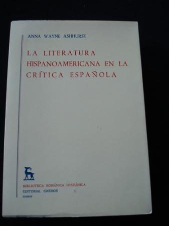 La literatura Hispanoamericana en la crtica espaola