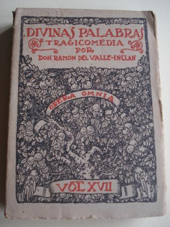 Divinas palabras. Primera edicin completa. Volumen XVII de la OPERA OMNIA