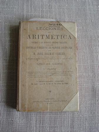 Lecciones de Aritmtica aplicadas a las diferentes cuestiones mercantiles. Libro del alumno.1 parte