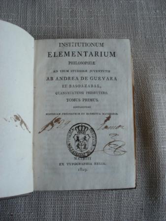 Institutionum Elementarium Philosophae ad usum studiosae juventutis. Tomus primus