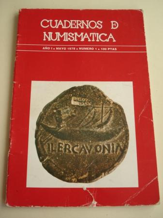 REVISTA CUADERNOS DE NUMISMTICA. Nmeros 1 a 27, en 24 revistas (3 son nmeros dobles: 14-15, 24-25 y 26-27) De mayo de 1978 a julio-agosto de 1980. 