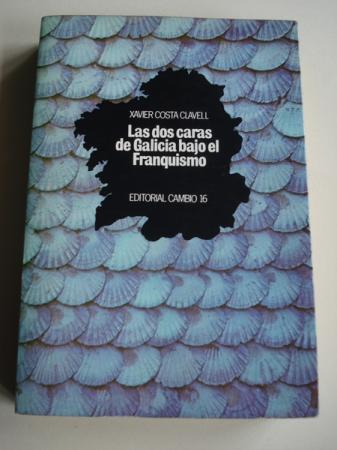 Las dos caras de Galicia bajo el franquismo