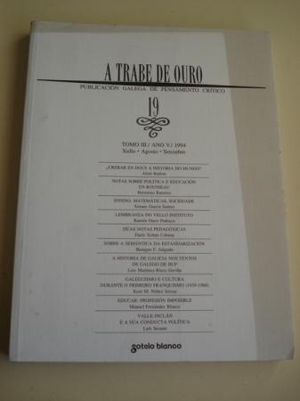 A TRABE DE OURO. Publicacin galega de pensamento crtico. N 19 - Tomo III. Xullo-Agosto-Setembro, 1994