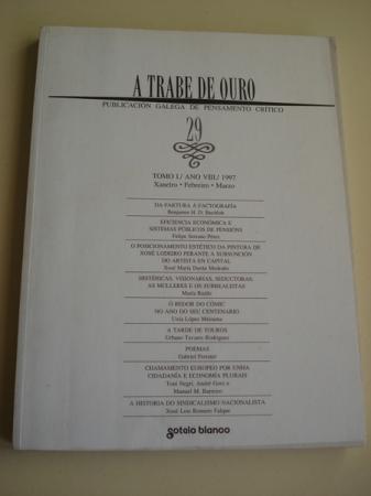 A TRABE DE OURO. Publicacin galega de pensamento crtico. N 29 - Tomo I. Xaneiro-Febreiro-Marzo, 1997, 2000