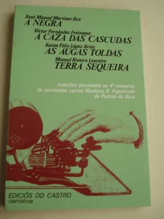 Traballos premiados no 4 concurso de narracins curtas Modesto R. Figueiredo do Pedrn de Ouro 