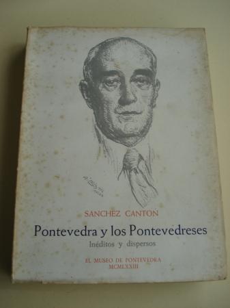 Pontevedra y los Pontevedreses. Inditos y dispersos
