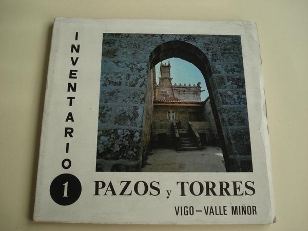 INVENTARIO PAZOS Y TORRES. TOMO 1. VIGO- VALLE MIOR