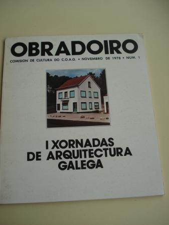 OBRADOIRO. NOVEMBRO DE 1978, NMERO 1. I XORNADAS DE ARQUITECTURA GALEGA. COMISIN DE CULTURA DO COAG