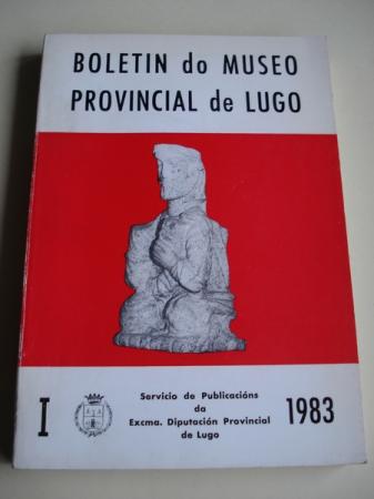 Boletn do Museo Provincial de Lugo. TOMO I - 1983