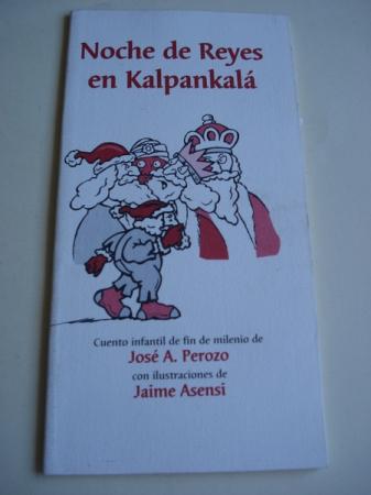Noche de Reyes en Kalpankal. Cuento infantil de fin de milenio