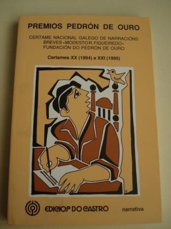 Certames XX (1994) e XXI (1995) Narracin Breve Modeso R. Figueiredo. M. Riveiro Loureiro / X. I. Taibo / X. M. Marcos Lpez / A. BLanco Torrado / A. Riveiro Coello / I. Lpez Silva / Franc. Ant. Vidal Blanco /  Discurso de S.  Garca-Bodao