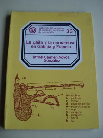 La gaita y la cornamusa en Galicia y Francia. Cuadernos del Seminario de Estudios Cermicos de Sargadelos. N 33