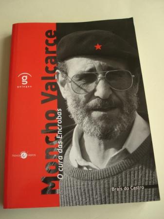 Moncho Valcarce. O cura das Encrobas