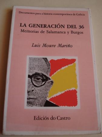 La generacin del 36. Memorias de Salamanca y Burgos