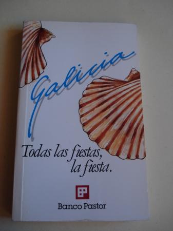 Galicia. Todas las fiestas, la fiesta