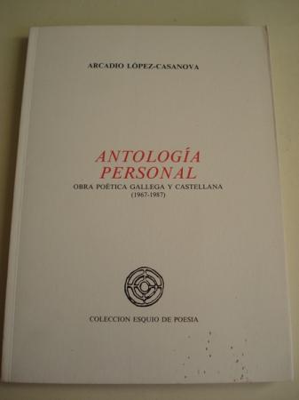 Antologa personal. Obra potica gallega y castellana (1967-1987)