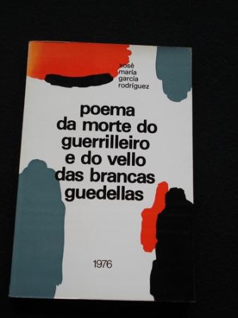 Poema da morte do guerrilleiro e do vello das brancas guedellas