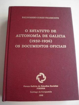 O Estatuto de Autonoma de Galicia (1932-1936). Os documentos oficiais - Ver os detalles do produto