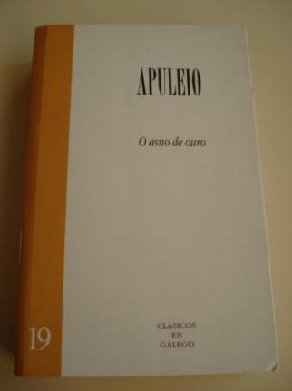 O asno de ouro (Versin bilinge latn-galego). Traducin Estrella Fernndez Graa - Ver os detalles do produto