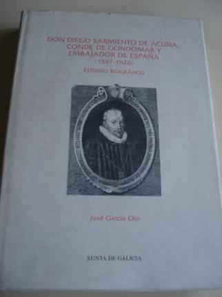 Don Diego Sarmiento de Acua, Conde de Gondomar y Embajador de Espaa (1567-1626). Estudio biogrfico - Ver os detalles do produto