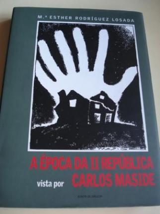A poca da II Repblica vista por Carlos Maside - Ver os detalles do produto