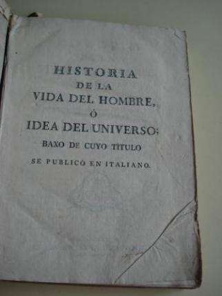 Historia de la Vida del Hombre  Idea del Universo; baxo cuyo ttulo se public en italiano. Tomo III. Parte II. Pubertad y Juventud del Hombre. Libro Quarto. Parte II - Ver os detalles do produto