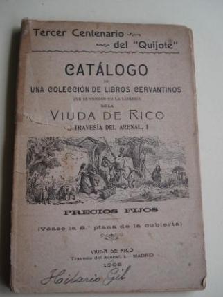 Catlogo de una coleccin de libros cervantinos que se venden en la librera de la Viuda de Rico. Tercer Centenario del Quijote - Ver os detalles do produto