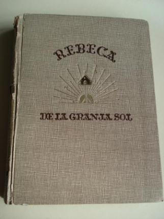 Rebeca de la Granja Sol. Novela americana para nias de 12 a 16 aos. Traduccin del ingls de Zoe Godoy. Ilustraciones de Mercedes Llimona - Ver os detalles do produto