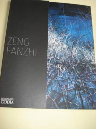 ZENG FANZHI. Catlogo Exposicin Fundacin Francisco Godia. Barcelona, 2009 - Ver os detalles do produto