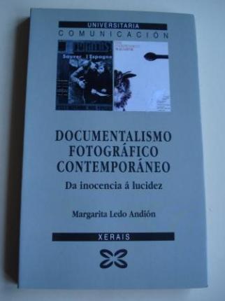 Documentalismo fotogrfico contemporneo. Da inocencia  lucidez - Ver os detalles do produto