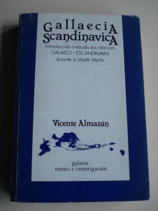 Gallaecia Scandinavica. Introduccin  estudio das relacins galaico-escandinavas durante a Idade Media - Ver os detalles do produto