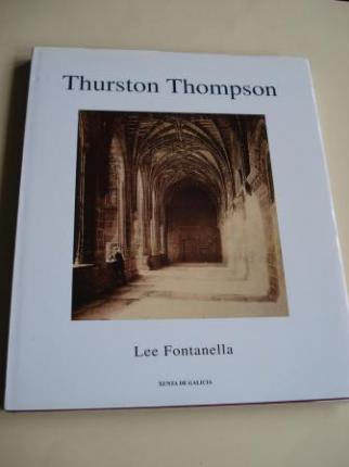 Thurston Thompson (Textos en galego / english). Fotografas de Santiago de Compostela en branco e negro a toda pxina - Ver os detalles do produto