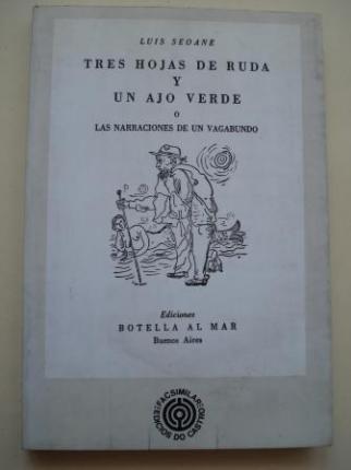 Tres hojas de ruda y un ajo verde o Las narraciones de un vagabundo (Edicin facsmil) - Ver os detalles do produto