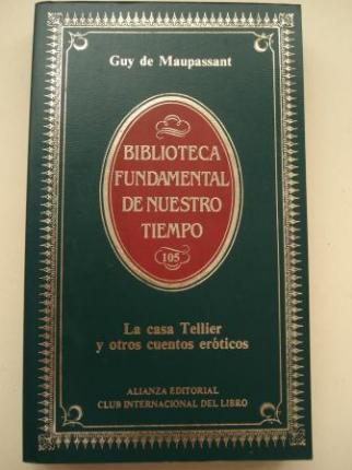 La casa Tellier y otros cuentos erticos - Ver os detalles do produto