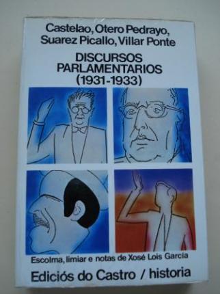 Discursos parlamentarios (1931-1933). Castelao, Otero Pedrayo, Su�rez Picallo, Villar Ponte - Ver os detalles do produto