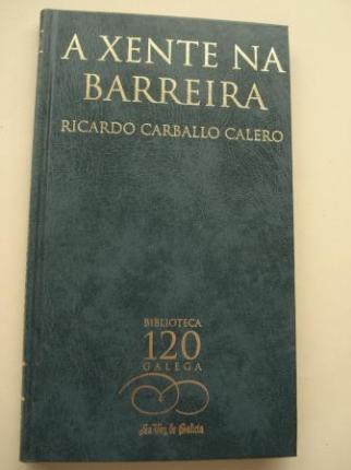 A xente da Barreira - Ver os detalles do produto