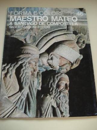 Maestro Mateo a Santiago de Compostela (Forma e colore. I grandi cicli dellarte, n 46) - Ver os detalles do produto