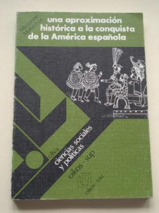 Una aproximacin histrica a la conquista de la Amrica espaola - Ver os detalles do produto