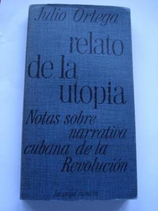 Relato de la utopa. Notas sobre narrativa cubana de la Revolucin - Ver os detalles do produto