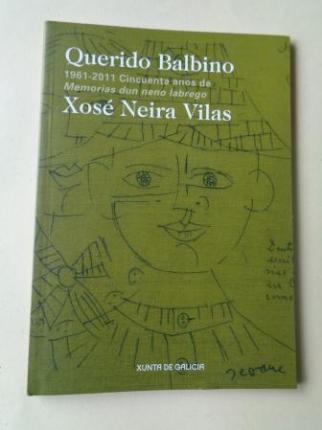 Querido Balbino. 1961-2011. Cincuenta anos de Memorias dun neno labrego. Catlogo Exposicin  - Ver os detalles do produto