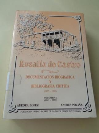 Rosala de Castro. Documentacin biogrfica y bibliografa crtica (1837-1990). Volumen II (1941-1984) - Ver os detalles do produto