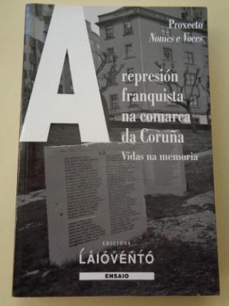 A represin franquista na comarca da Corua. Vidas na memoria - Ver os detalles do produto