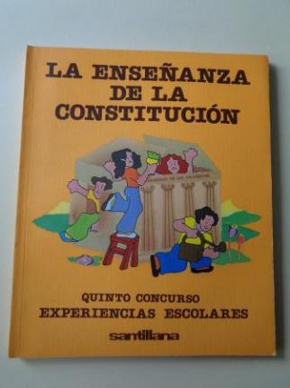 La enseanza de la Constitucin. Quinto curso. Experiencias escolares - concurso (Santillana, 1983) - Ver os detalles do produto