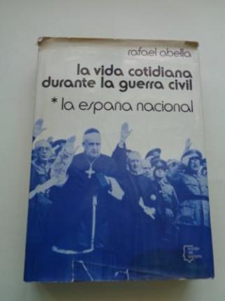 La vida cotidiana durante la Guerra Civil. La Espaa nacional - Ver os detalles do produto
