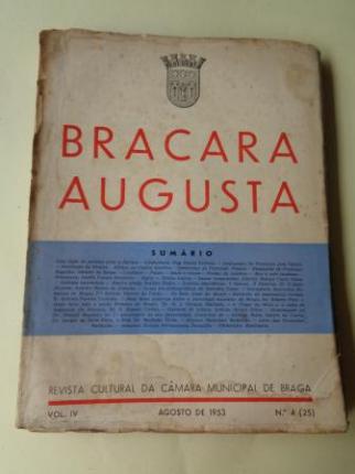 BRACARA AUGUSTA. Revista Cultural da Cmara Municipal de Braga. Agosto 1953. (Vol. IV - N 4 (25)) - Ver os detalles do produto