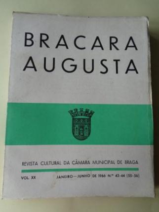 BRACARA AUGUSTA. Revista Cultural da Cmara Municipal de Braga. Janeiro - Junho 1966. (Vol. XX - N 43-44 (55-56)) - Ver os detalles do produto
